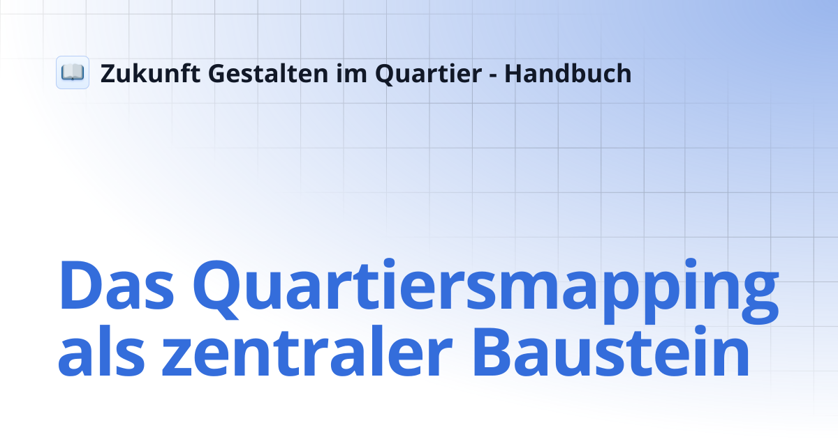 Das Quartiersmapping als zentraler Baustein | Zukunft Gestalten im ...